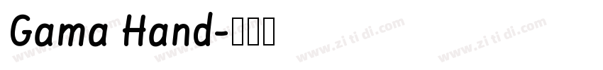 Gama Hand字体转换